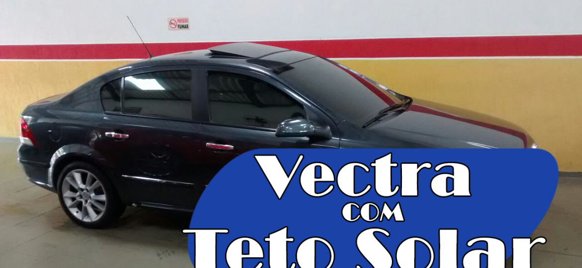 Vectra com Teto Solar