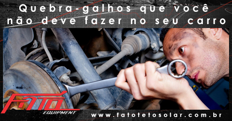 Quebra galhos que voce nao deve fazer no seu carro - fato teto solar